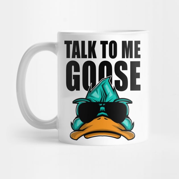 Talk to me goose by Onceer